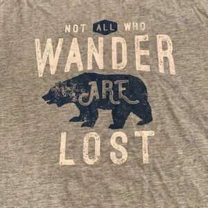 Not All Who Wander Are Lost Tee Shirt